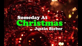 Someday at Christmas  -  Justin Bieber (Lyrics)