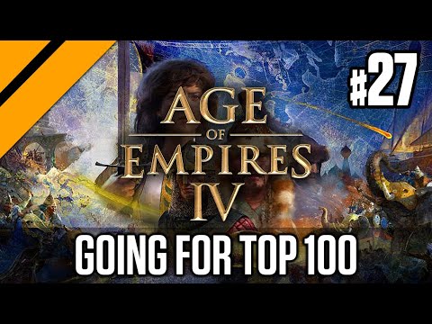 Continuing the Push to Top 100 P2 - AoE 4 1v1 Ranked Ladder