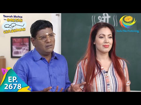 Taarak Mehta Ka Ooltah Chashmah - Episode 2678 - Full Episode
