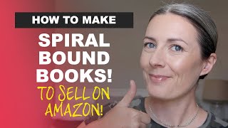 How To Make A Spiral Bound Book To Sell On Amazon - Low Content Book Publishing Lulu and Amazon FBA
