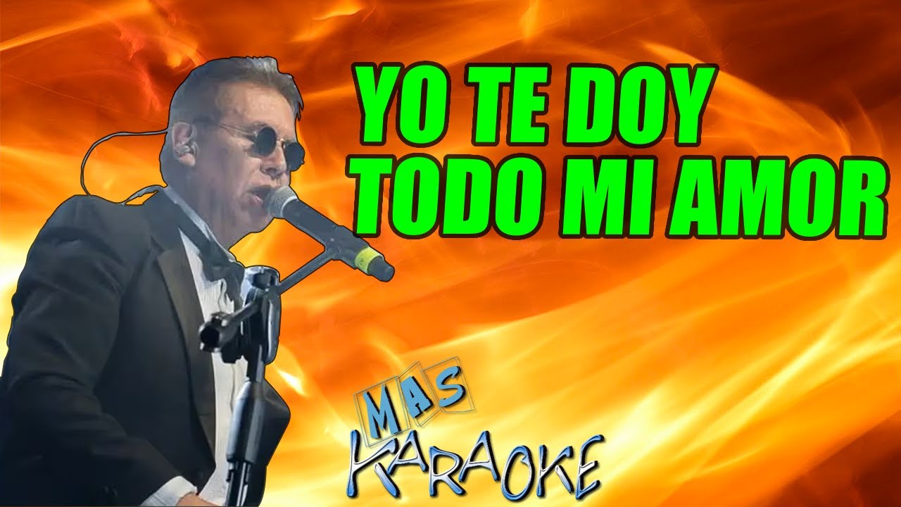 Yo Te Doy Todo Mi Amor