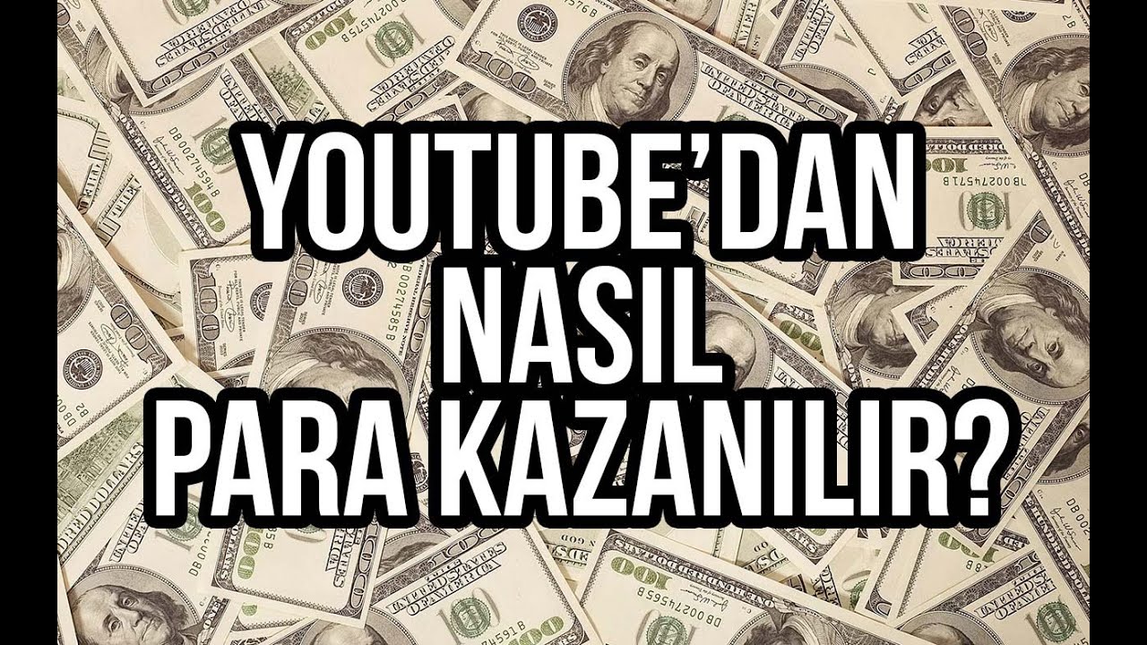 Youtube'dan Nasıl Para Kazanılır?