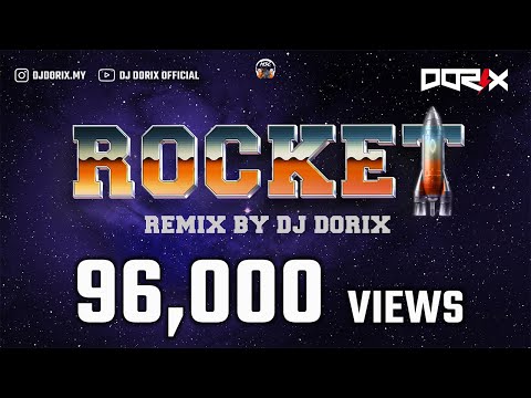 DJ DORIX - Rocket | 2024 Trending Remix