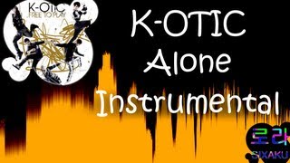 [INST] K-OTIC - เหงาปาก (Alone) INSTRUMENTAL (Karaoke / Lyrics on screen) [REUPLOADED]