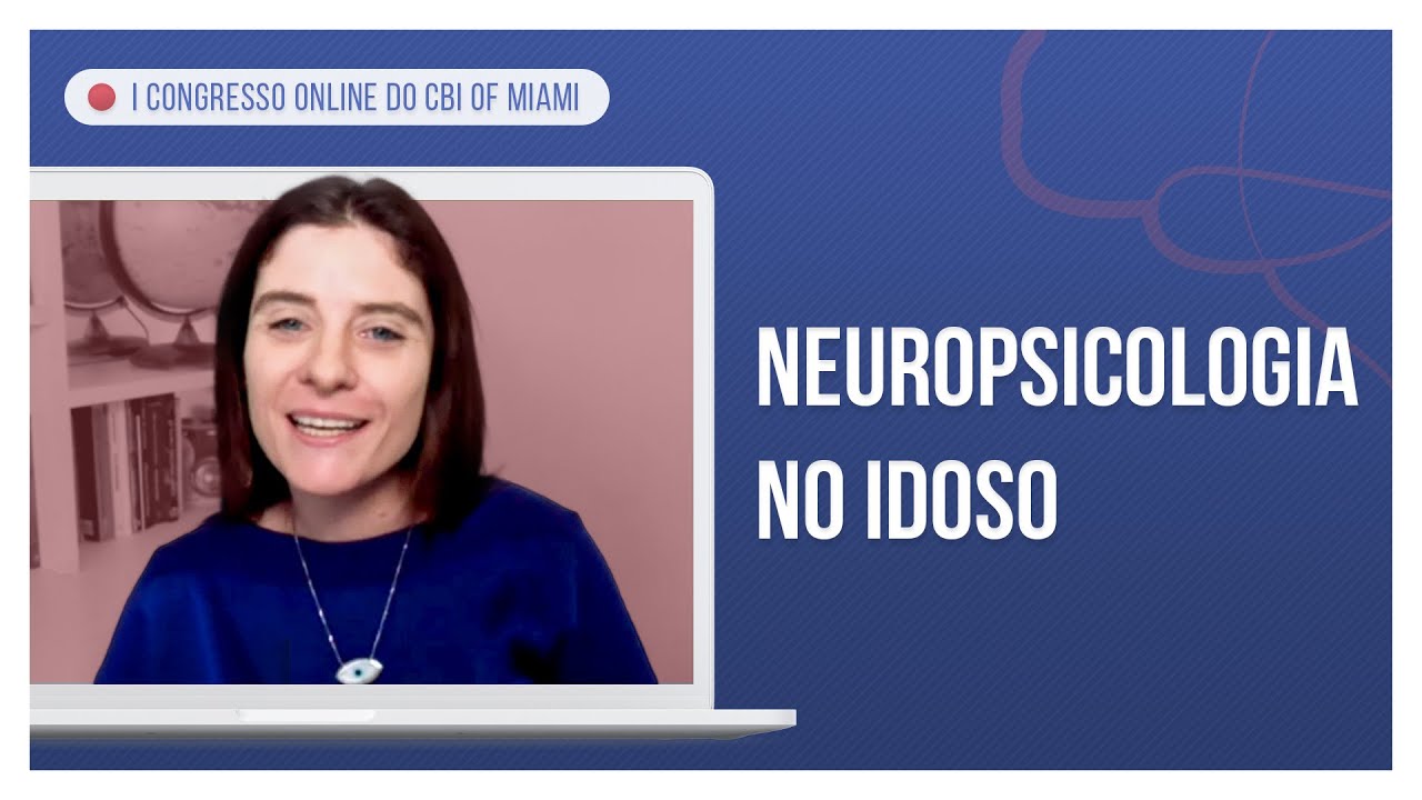 Luciana Azambuja - Neuropsicologia no idoso