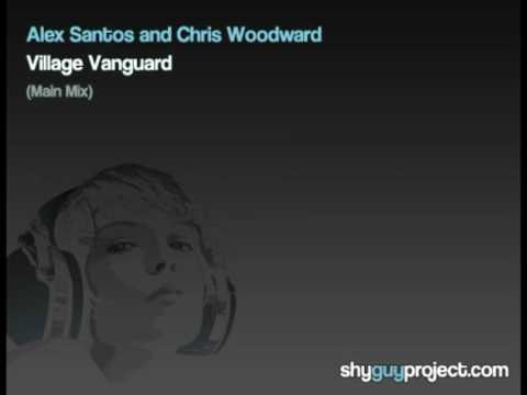 Alex Santos and Chris Woodward - Village Vanguard (Main Mix)