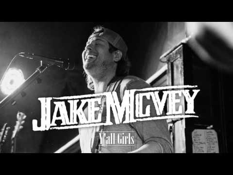 Y'all Girls - Jake McVey