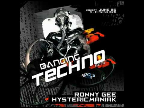 Banging Techno sets :: 009 - Ronny Gee and Hystericmaniak