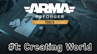 Lesson 1: Creating World in Arma Reforger Tools Tutorial
