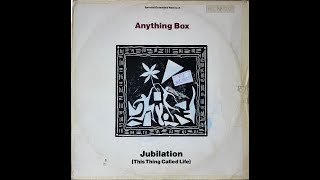 ANYTHING BOX - JUBILATION (THIS THING CALLED LIFE)(UPSTAIRS AT CLAUDES)