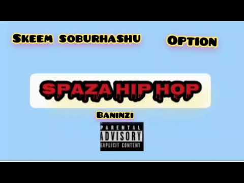 skeem  soburhashu X Option - (Baninzi)