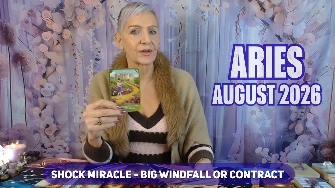 ARIES AUGUST 2026 Shock Miracle - Big Windfall or Contract