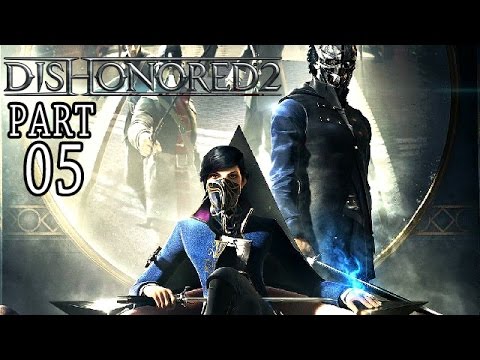 Dishonored 2 Gameplay German #5 - Fight with the Crown Assassin - Let's Play Dishonored 2 German
