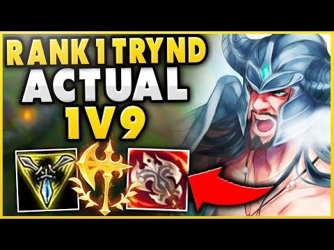 #1 TRYNDAMERE WORLD HARDEST CARRY OF HIS LIFE! (ACTUAL 1V9) - League of Legends