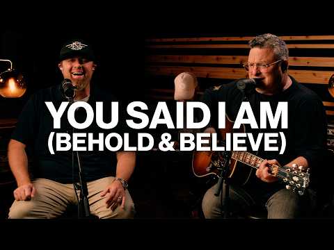 You Said I Am (Behold and Believe) | Shane & Shane | Worship Together Session