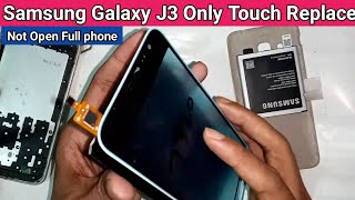 Samsung Galaxy J3 ( 2016 ) Only Touch Replace // Not Open Full Phone