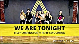 "We Are Tonight" || Billy Currington || Dance Fitness || REFIT® Revolution