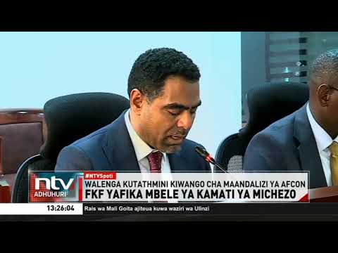 FKF yafika mbele ya kamati ya michezo kutathmini kiwango cha maandalizi ya nchi kuandaa AFCON