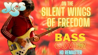 YES - On the Silent Wings of Freedom [bassline / bass cover] [HD remaster]