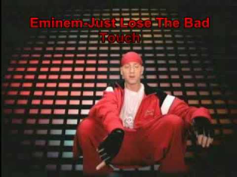 Eminem-Just Lose The Bad Touch