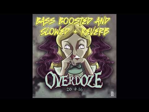 Overdoze 2016 Zl Project Bass Boosted and Slowed +Reverbed