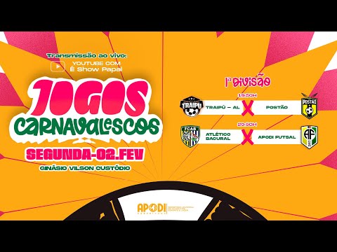 JOGOS CARNAVALESCOS 2026 - 1ª DIVISÃO 19/24