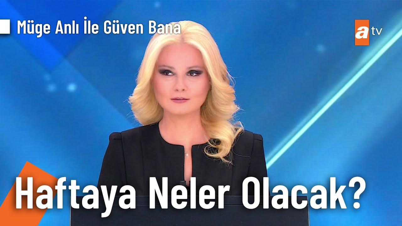 2. Bölümde neler olacak? -  Müge Anlı İle Güven Bana @GuvenBanatv