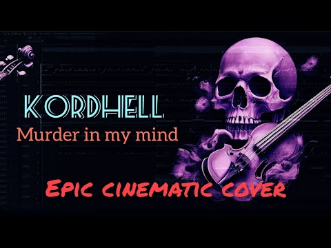 Murder In My Mind [ EPIC COVER VERSION ]