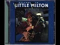 When The Blues Come Knockin' - Little Milton (1999)