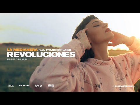 LA MEDIANERA - Revoluciones [ feat. Francisco Lago - Cruzando El Charco ]