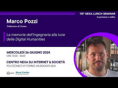 115° Nexa Lunch Seminar - La memoria dell’ingegneria alla luce delle Digital Humanities