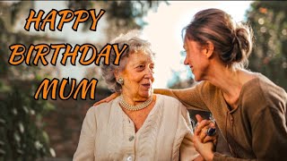 Birthday Wishes|Mum Birthday Messages| HAPPY BIRTHDAY MUM.