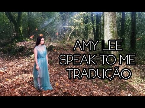 Amy Lee - Speak To Me (Tradução/Legendado em PORTUGUÊS)