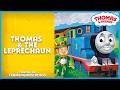 Thomas The Leprechaun Thomas Friends Storytime