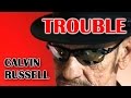 Trouble, by Sei-ichi & Stan (Calvin Russell) 