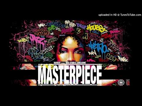 Rated R - Masterpiece ft. Wes Studii & AmelKore (Prod. Akilleez)