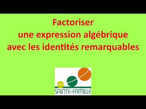 Factoriser une expression avec les identités remarquables (pour les experts)