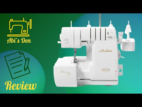 Babylock Acclaim - Released 2019 - Review of the Machine & Features AbisDen #Overlocker #sewinghacks