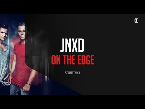 JNXD - On The Edge (#SCAN213)
