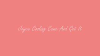 Joyce Cooling-Come And Get It