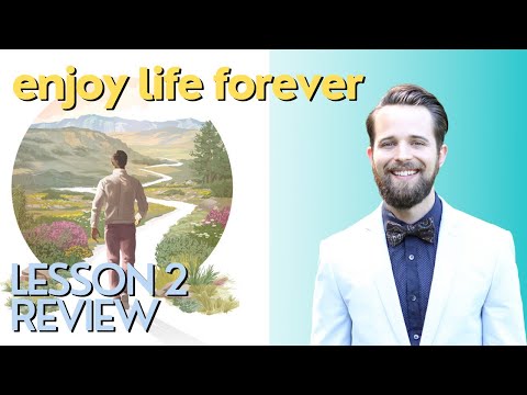 The Bible Gives Hope - Enjoy Life Forever Lesson 2 Review