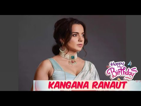 Happy Birthday To kangana Ranaut 🔥🔥🔥🔥