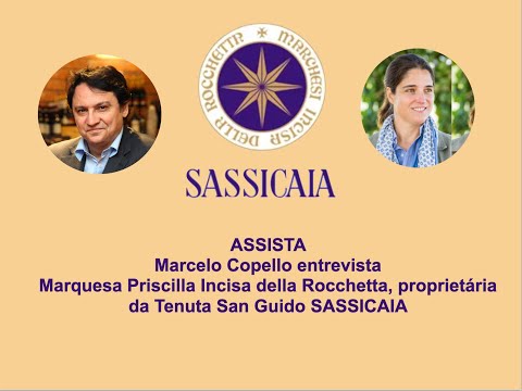 Marcelo Copello entrevista Priscilla Incisa della Rocchetta, do SASSICAIA