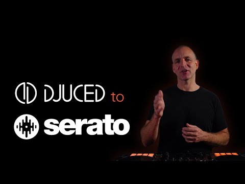 DJUCED to SERATO