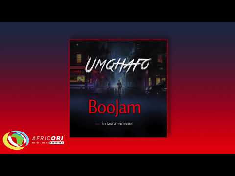 BooJam - Umqhafo [Feat. Target no Ndile] (Official Audio)