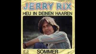 JERRY RIX - "HEU IN DEINEN HAAREN" (1977)