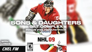 Sons &amp; Daughters - Gilt Complex (+ Lyrics) - NHL 09 Soundtrack