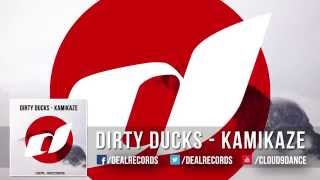 Dirty Ducks - Kamikaze OUT NOW!