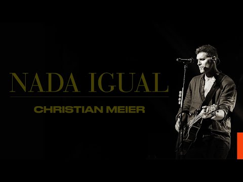 Christian Meier - Nada Igual (Video Oficial)