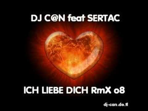 DJ C@N Vs Sertac-  Ich Liebe Dich Rmx o8
